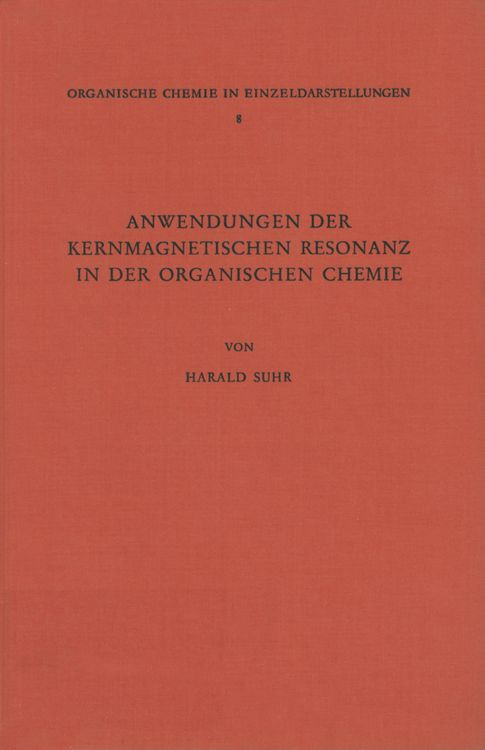 Produktbild: Anwendungen der Kernmagnetischen Resonanz in der Organischen Chemie
