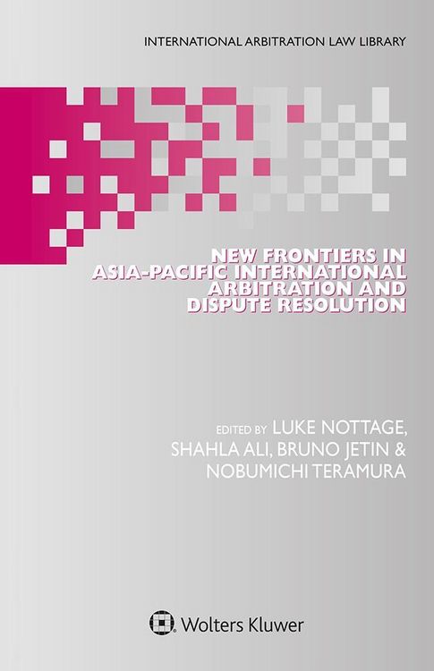 Produktbild: New Frontiers in Asia-Pacific International Arbitration and Dispute Resolution