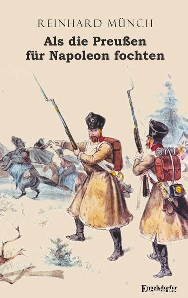 Produktbild: Als die Preu&szlig;en f&uuml;r Napoleon fochten