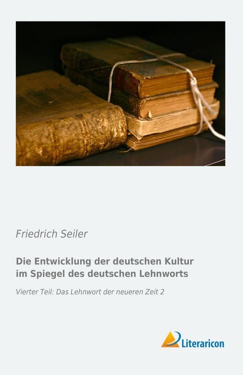 Produktbild: Die Entwicklung der deutschen Kultur im Spiegel des deutschen Lehnworts