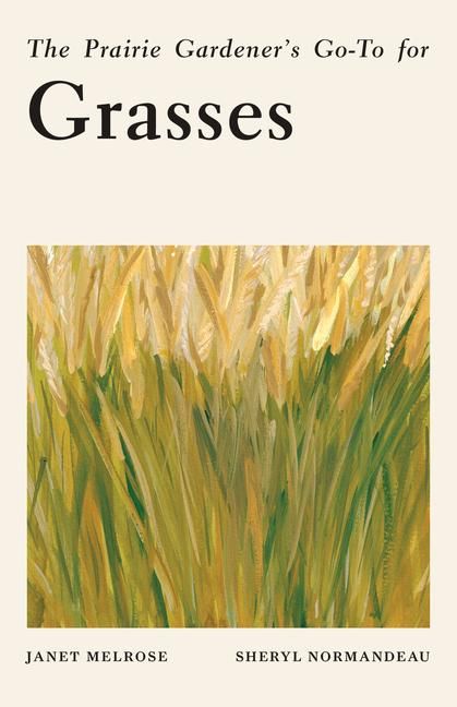 Produktbild: The Prairie Gardener's Go-To for Grasses
