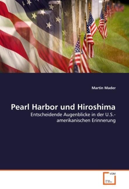 Produktbild: Mader, M: Pearl Harbor und Hiroshima