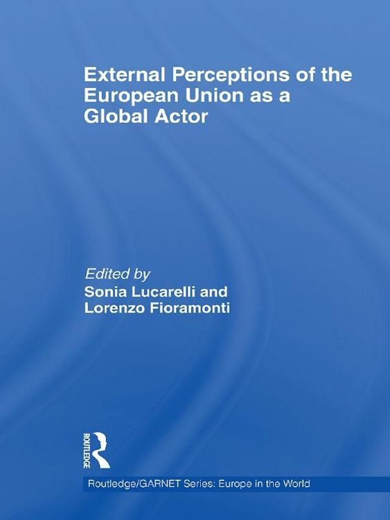 Produktbild: External Perceptions of the European Union as a Global Actor