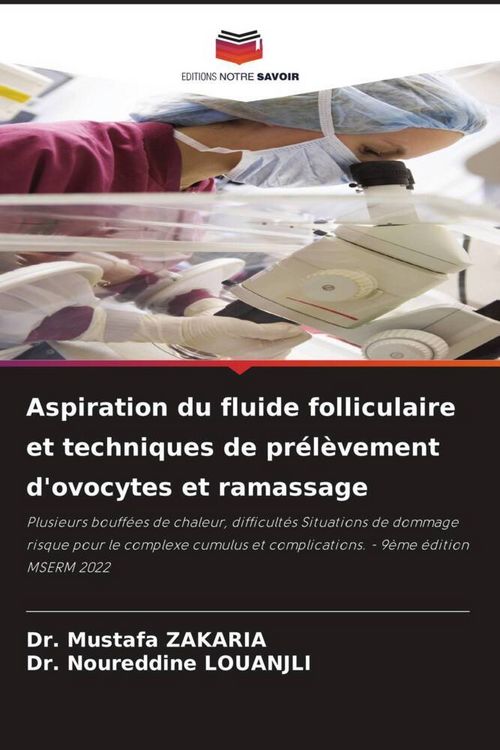 Produktbild: Aspiration du fluide folliculaire et techniques de pr&eacute;l&egrave;vement d'ovocytes et ramassage