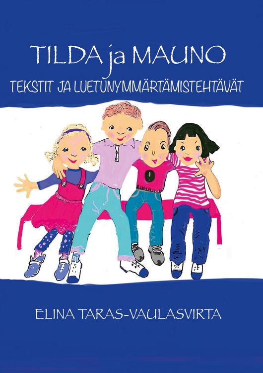 Produktbild: Tilda ja Mauno Tekstit ja luetunymm&auml;rt&auml;misteht&auml;v&auml;t