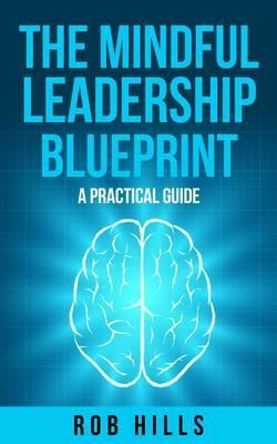 Produktbild: The Mindful Leadership Blueprint