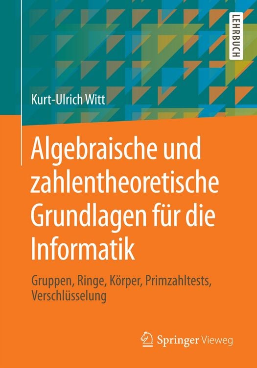Produktbild: Algebraische und zahlentheoretische Grundlagen f&uuml;r die Informatik