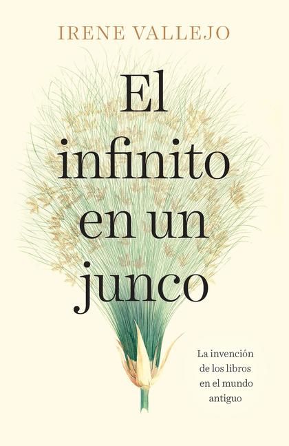 Produktbild: El Infinito En Un Junco / Papyrus: The Invention of Books in the Ancient World
