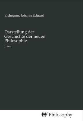 Produktbild: Darstellung der Geschichte der neuen Philosophie