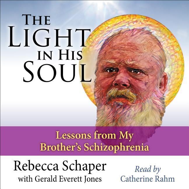 Produktbild: Light in His Soul: Lesson's from My Brother's Schizophrenia