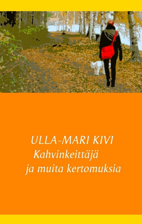 Produktbild: Kahvinkeitt&auml;j&auml; ja muita kertomuksia