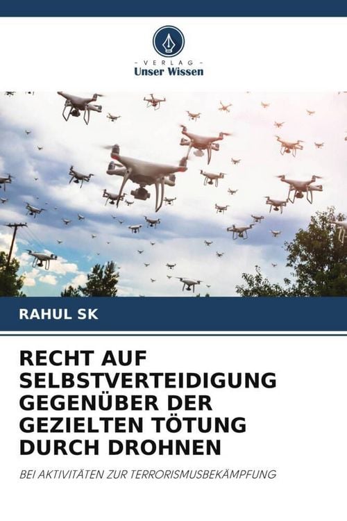 Produktbild: Recht Auf Selbstverteidigung Gegen&uuml;ber der Gezielten T&ouml;tung Durch Drohnen