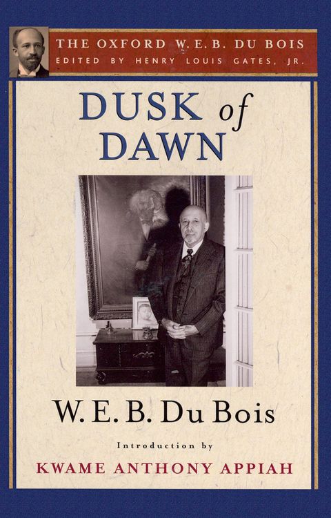 Produktbild: Dusk of Dawn (The Oxford W. E. B. Du Bois)