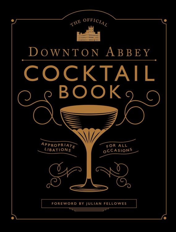 Produktbild: The Official Downton Abbey Cocktail Book