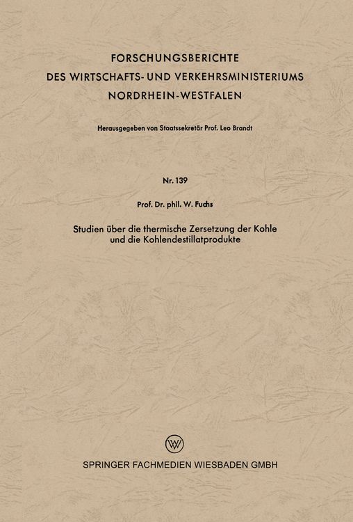 Produktbild: Studien &uuml;ber die thermische Zersetzung der Kohle und die Kohlendestillatprodukte