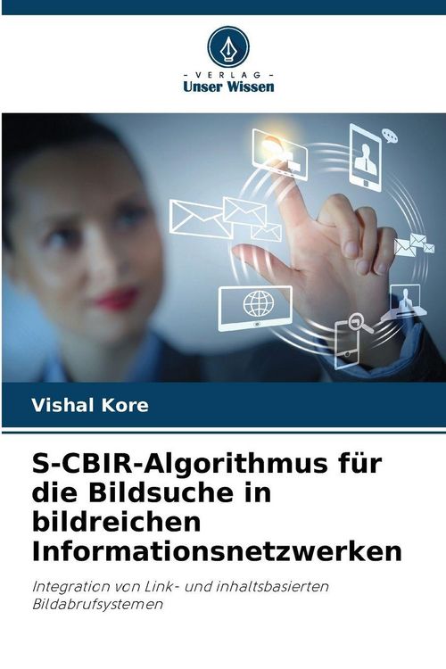 Produktbild: S-CBIR-Algorithmus f&uuml;r die Bildsuche in bildreichen Informationsnetzwerken