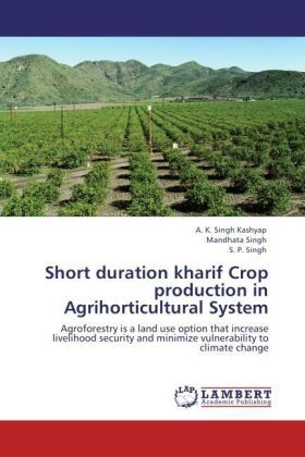 Produktbild: Kashyap, A: Short duration kharif Crop production in Agrihor