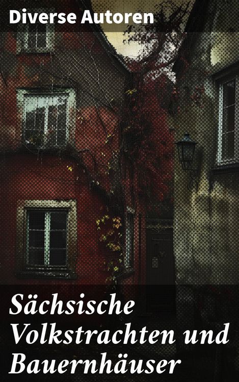 Produktbild: S&auml;chsische Volkstrachten und Bauernh&auml;user
