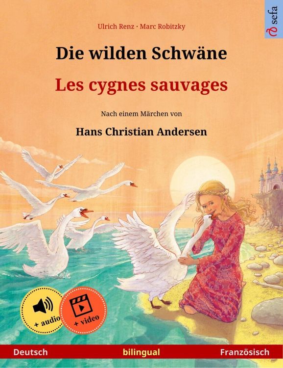 Produktbild: Die wilden Schw&auml;ne - Les cygnes sauvages (Deutsch - Franz&ouml;sisch)