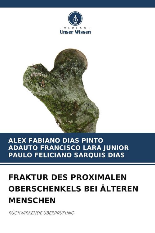 Produktbild: FRAKTUR DES PROXIMALEN OBERSCHENKELS BEI &Auml;LTEREN MENSCHEN