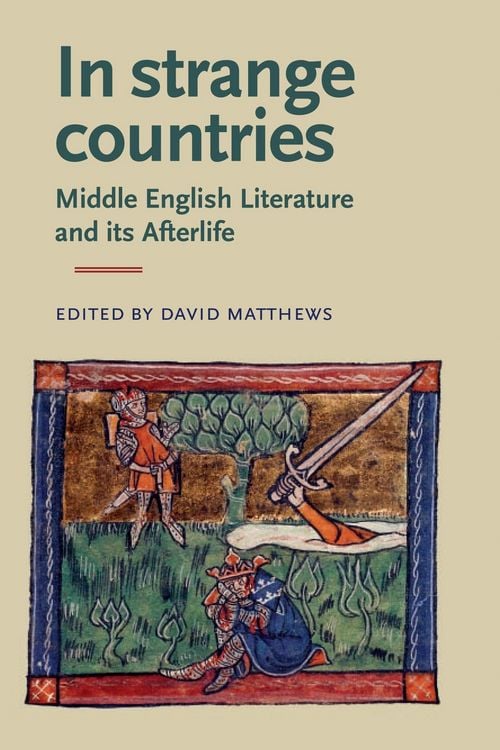 Produktbild: In Strange Countries: Middle English Literature and Its Afterlife