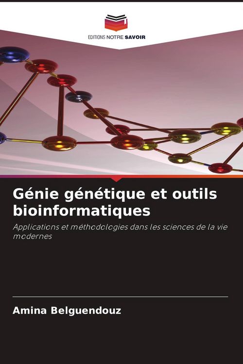 Produktbild: G&eacute;nie g&eacute;n&eacute;tique et outils bioinformatiques