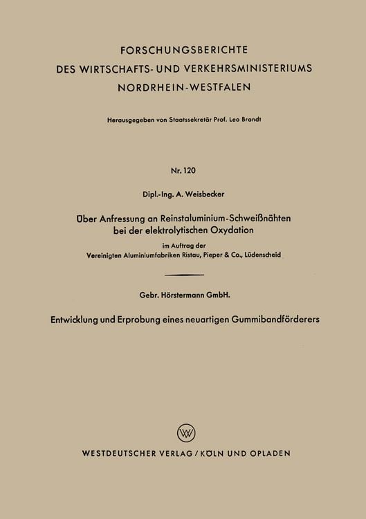 Produktbild: &Uuml;ber Anfressung an Reinstaluminium-Schwei&szlig;n&auml;hten bei der elektrolytischen Oxydation. Entwicklung und Erprobung eines neuartigen Gummibandf&ouml;rderers