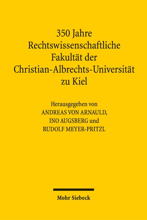 Produktbild: 350 Jahre Rechtswissenschaftliche Fakult&auml;t der Christian-Albrechts-Universit&auml;t zu Kiel