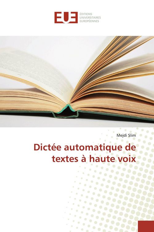 Produktbild: Dict&eacute;e automatique de textes &agrave; haute voix