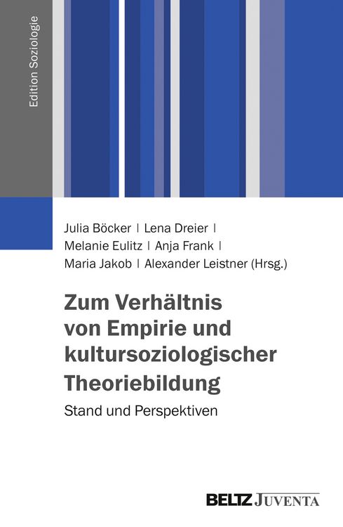 Produktbild: Zum Verhältnis von Empirie und kultursoziologischer Theoriebildung
