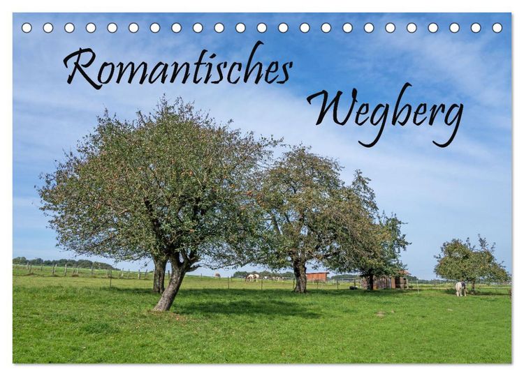 Produktbild: Romantisches Wegberg (Tischkalender 2026 DIN A5 quer), CALVENDO Monatskalender
