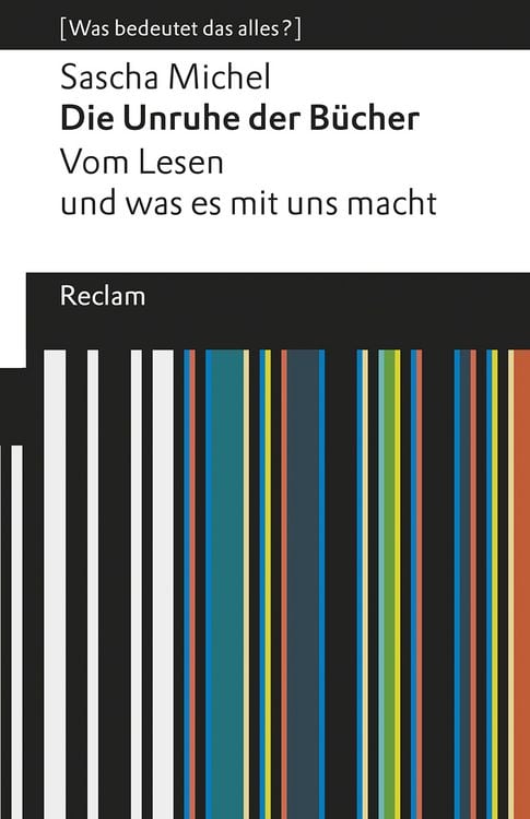 Bild vom Artikel Die Unruhe der Bücher. Vom Lesen und was es mit uns macht vom Autor Sascha Michel