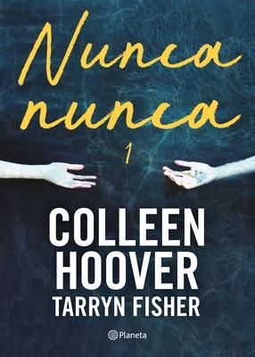 Produktbild: Nunca, Nunca 1 / Never Never: Part One (Spanish Edition)