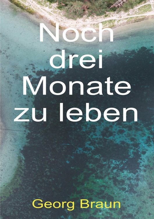 Produktbild: Noch drei Monate zu leben