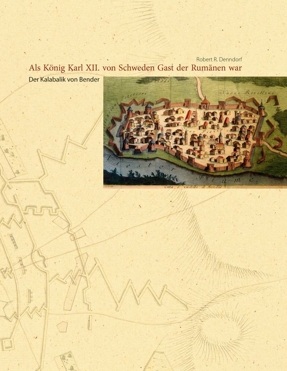 Produktbild: Als K&ouml;nig Karl XII. von Schweden Gast der Rum&auml;nen war