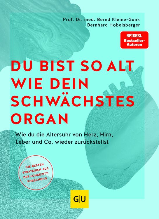 Produktbild: Du bist so alt wie dein schw&auml;chstes Organ