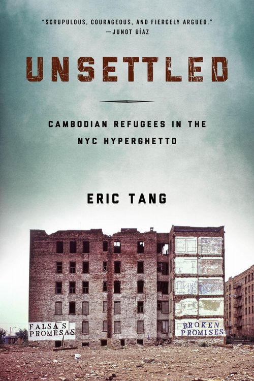 Produktbild: Unsettled: Cambodian Refugees in the New York City Hyperghetto