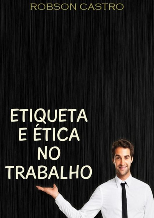 Produktbild: Etiqueta E &Eacute;tica No Trabalho