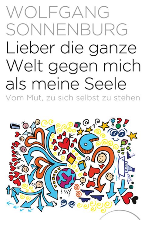 Produktbild: Lieber die ganze Welt gegen mich als meine Seele