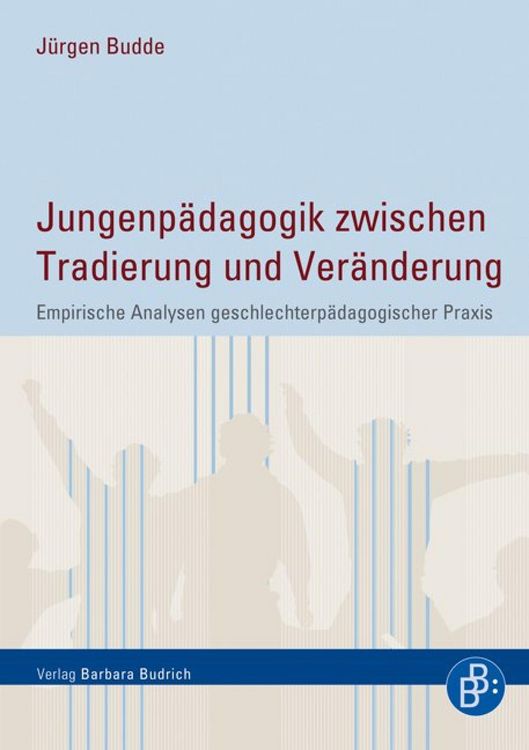 Produktbild: Jungenp&auml;dagogik zwischen Tradierung und Ver&auml;nderung