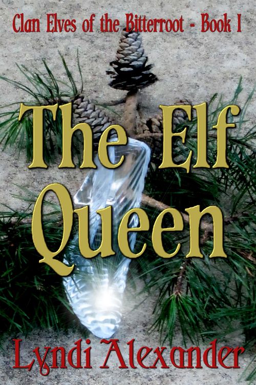 Produktbild: The Elf Queen (Clan Elves of the Bitterroot, #1)