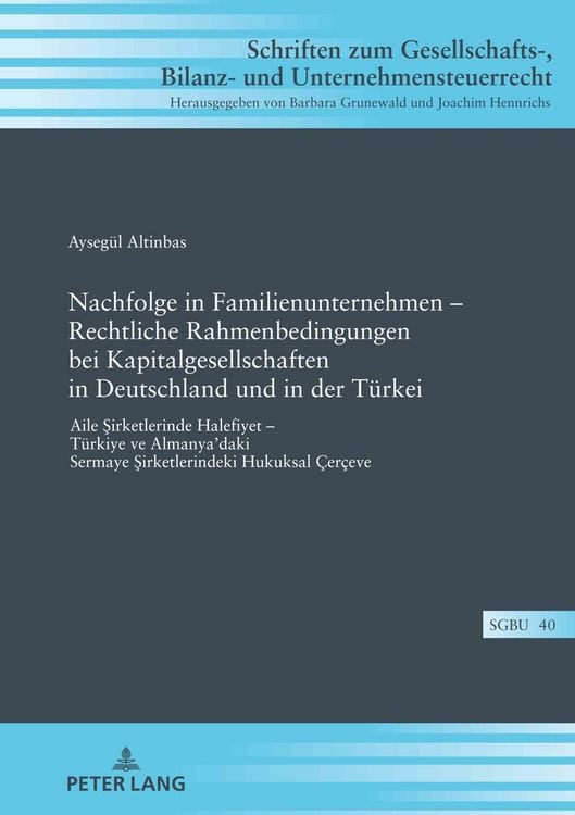 Produktbild: Nachfolge in Familienunternehmen &ndash; Rechtliche Rahmenbedingungen bei Kapitalgesellschaften in Deutschland und in der T&uuml;rkei
