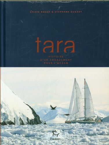 Produktbild: Tara : histoire d'un engagement pour l'oc&eacute;an
