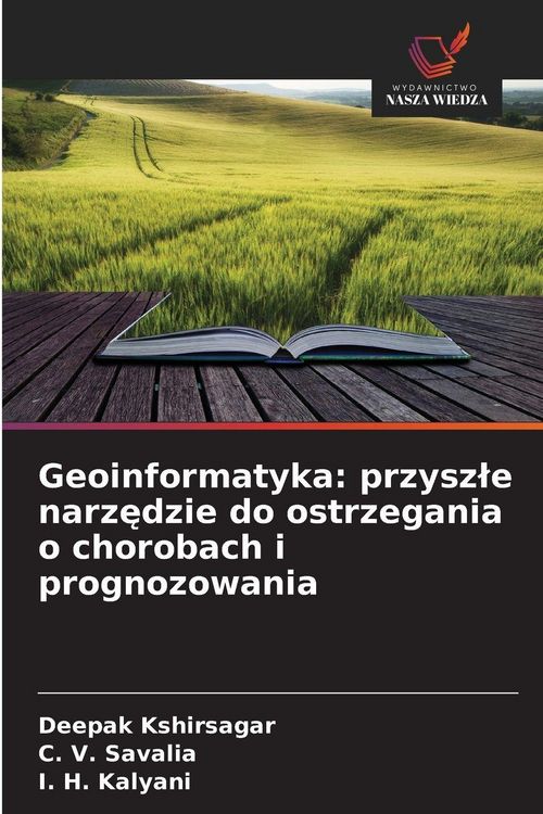 Produktbild: Geoinformatyka: przysz&iquest;e narz&iquest;dzie do ostrzegania o chorobach i prognozowania