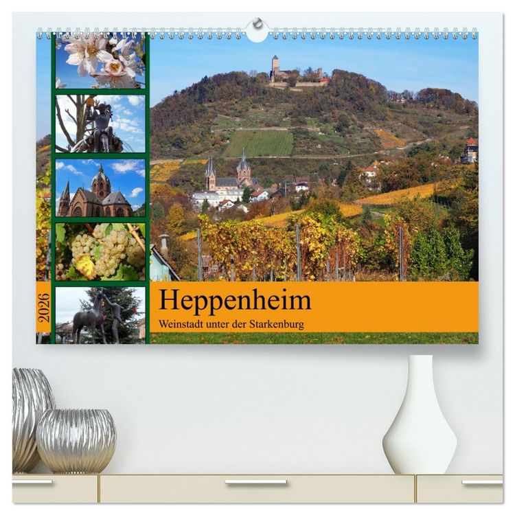 Produktbild: Heppenheim - Weinstadt unter der Starkenburg (hochwertiger Premium Wandkalender 2026 DIN A2 quer), Kunstdruck in Hochglanz