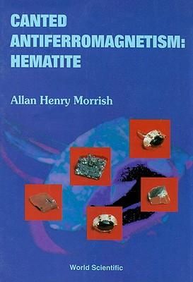 Produktbild: Morrish, A: Canted Antiferromagnetism: Hematite