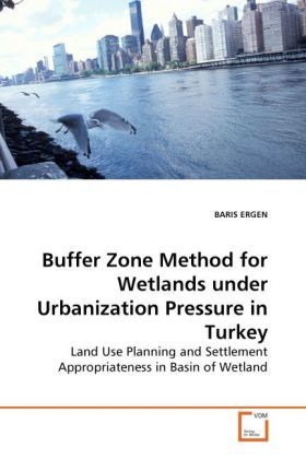 Produktbild: ERGEN, B: Buffer Zone Method for Wetlands under Urbanization
