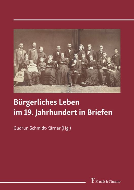 Produktbild: B&uuml;rgerliches Leben im 19. Jahrhundert in Briefen