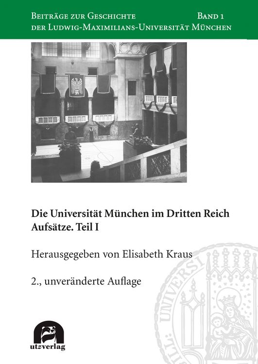 Produktbild: Die Universit&auml;t M&uuml;nchen im Dritten Reich