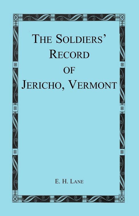 Produktbild: The Soldiers' Record of Jericho, Vermont